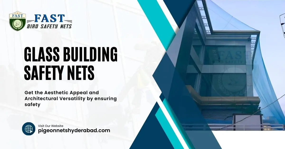 Glass Building Protection Safety Nets in Hyderabad
